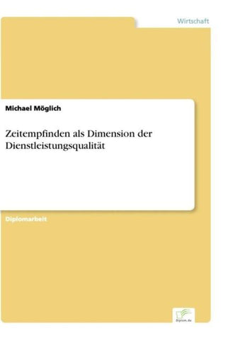 Zeitempfinden als Dimension der Dienstleistungsqualität