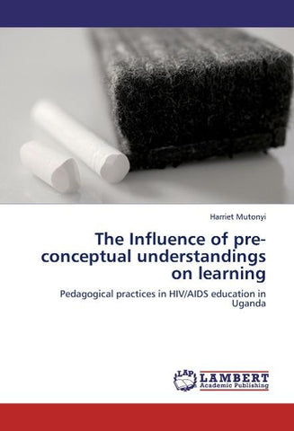 The Influence of pre-conceptual understandings on learning