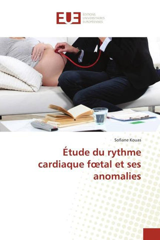Étude du rythme cardiaque f¿tal et ses anomalies