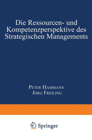 Die Ressourcen- und Kompetenzperspektive des Strategischen Managements