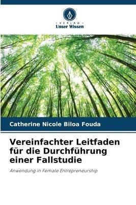 Vereinfachter Leitfaden für die Durchführung einer Fallstudie
