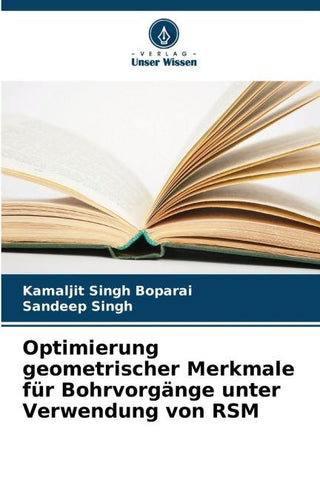 Optimierung geometrischer Merkmale für Bohrvorgänge unter Verwendung von RSM