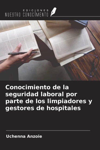 Conocimiento de la seguridad laboral por parte de los limpiadores y gestores de hospitales