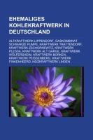 Ehemaliges Kohlekraftwerk in Deutschland