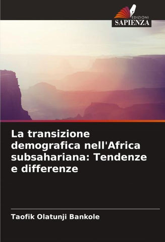 La transizione demografica nell'Africa subsahariana: Tendenze e differenze