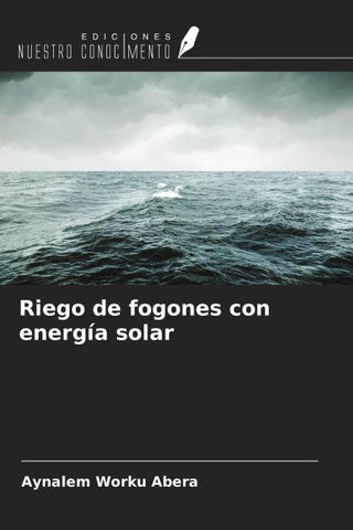 Riego de fogones con energía solar