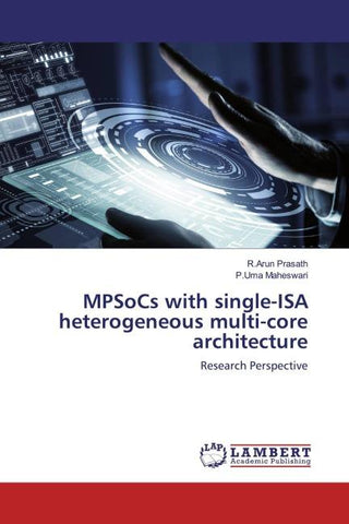 MPSoCs with single-ISA heterogeneous multi-core architecture
