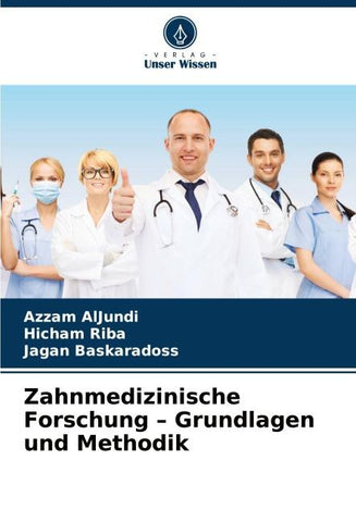 Zahnmedizinische Forschung - Grundlagen und Methodik
