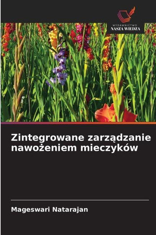 Zintegrowane zarz¿dzanie nawo¿eniem mieczyków