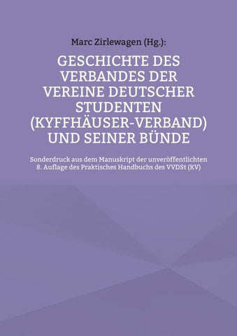 Geschichte des Verbandes der Vereine Deutscher Studenten (Kyffhäuser-Verband) und seiner Bünde