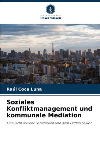 Soziales Konfliktmanagement und kommunale Mediation