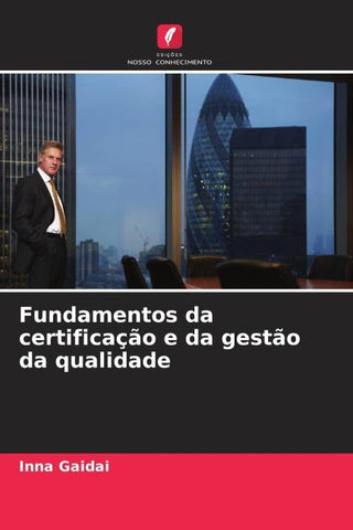 Fundamentos da certificação e da gestão da qualidade