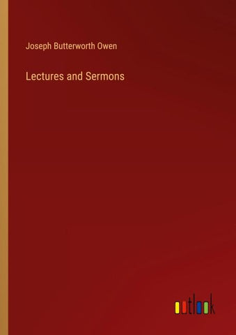 Lectures and Sermons