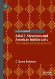 Adlai E. Stevenson and American Intellectuals