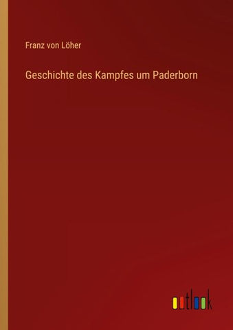 Geschichte des Kampfes um Paderborn