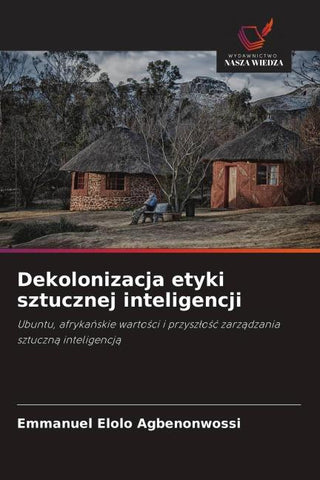Dekolonizacja etyki sztucznej inteligencji