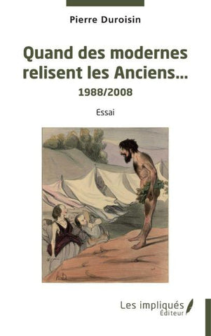 Quand les modernes relisent les anciens