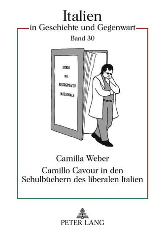 Camillo Cavour in den Schulbuechern des liberalen Italien