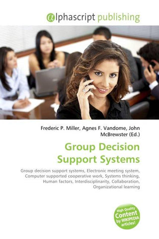 Group Decision Support Systems