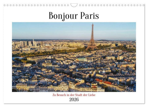 Bonjour Paris (Wandkalender 2026 DIN A3 quer), CALVENDO Monatskalender