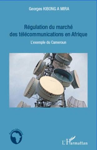 Régulation du marché des télécommunications en Afrique