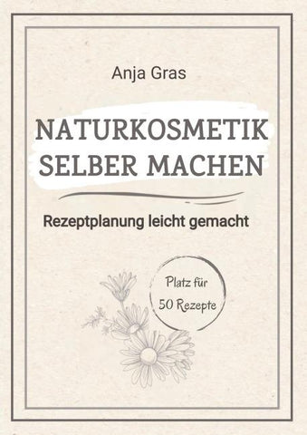 Naturkosmetik selber machen
