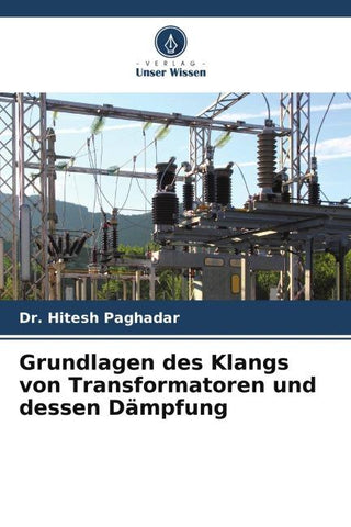 Grundlagen des Klangs von Transformatoren und dessen Dämpfung