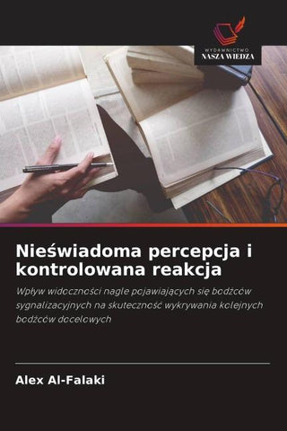 Nie¿wiadoma percepcja i kontrolowana reakcja