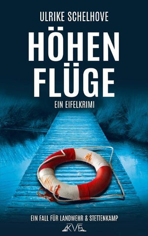 Höhenflüge / Höhenflüge - Ein Eifel-Krimi