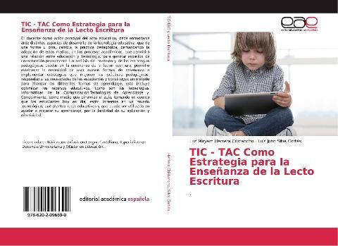 TIC - TAC Como Estrategia para la Enseñanza de la Lecto Escritura