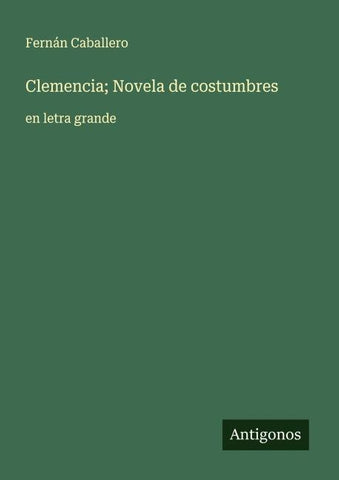Clemencia; Novela de costumbres