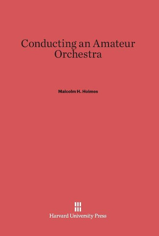 Conducting an Amateur Orchestra