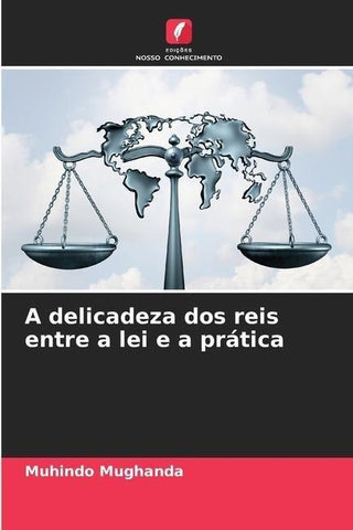 A delicadeza dos reis entre a lei e a prática
