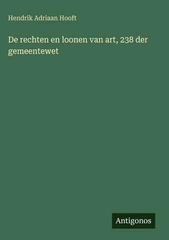 De rechten en loonen van art, 238 der gemeentewet
