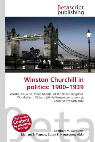 Winston Churchill in politics: 1900-1939