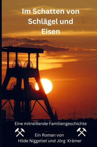 Im Schatten von Schlägel und Eisen