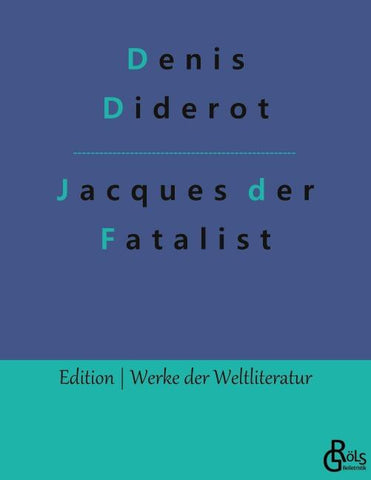 Jacques der Fatalist  und sein Herr