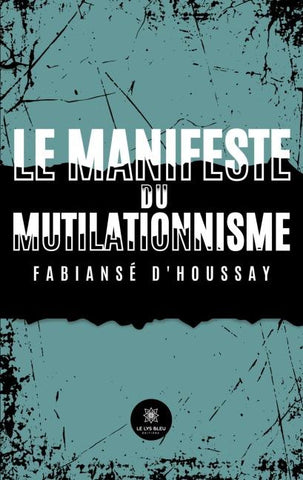 Le manifeste du mutilationnisme