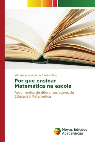 Por que ensinar Matemática na escola