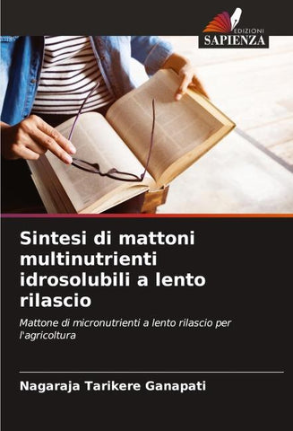 Sintesi di mattoni multinutrienti idrosolubili a lento rilascio