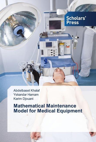 Mathematical Maintenance Model for Medical Equipment