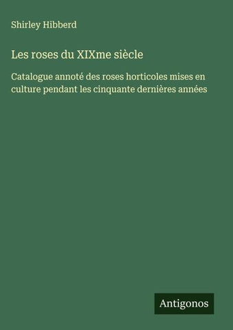 Les roses du XIXme siècle