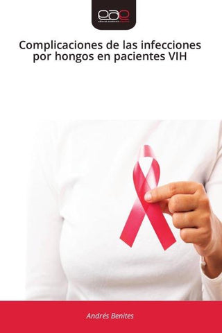 Complicaciones de las infecciones por hongos en pacientes VIH