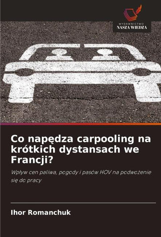 Co nap¿dza carpooling na krótkich dystansach we Francji?