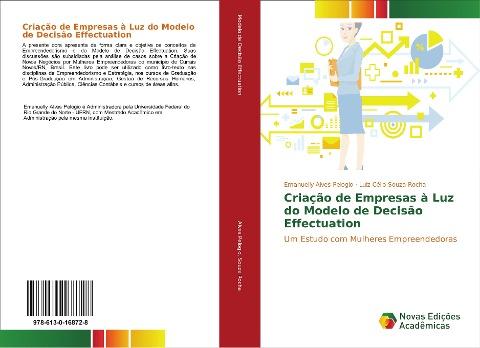 Criação de Empresas à Luz do Modelo de Decisão Effectuation