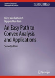 An Easy Path to Convex Analysis and Applications