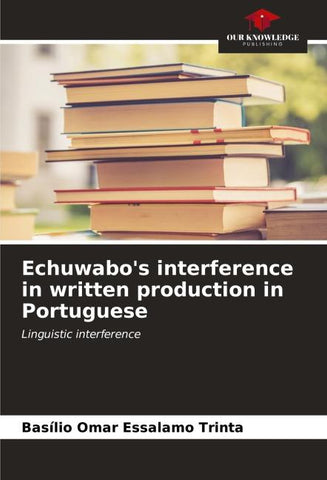 Echuwabo's interference in written production in Portuguese