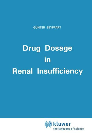 Drug Dosage in Renal Insufficiency