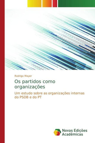 Os partidos como organizações