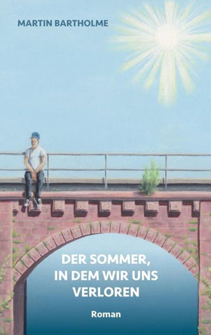 Der Sommer, in dem wir uns verloren
